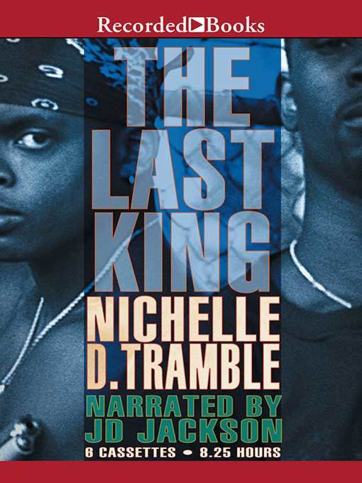 Title details for The Last King by Nichelle D. Tramble - Available